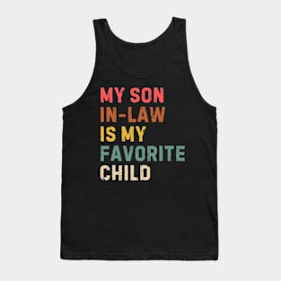 My Son In Law Is My Favorite Child Tank Top